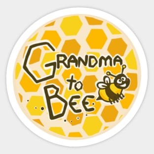 Grandma to bee Sticker